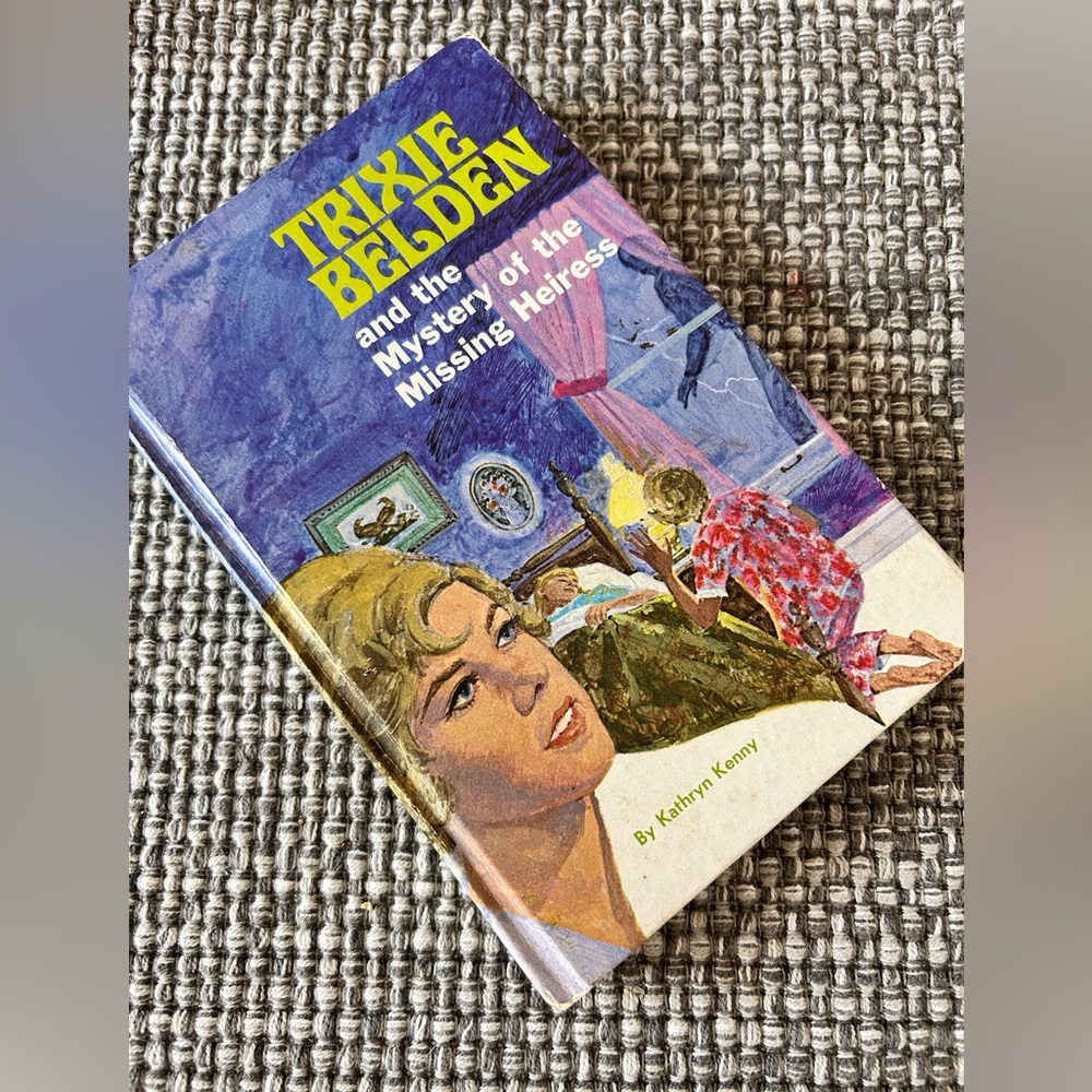 Trixie Belden and the Mystery of the Missing Heiress by Kathryn Kenny Hard Cover